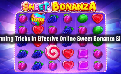 Winning Tricks In Effective Online Sweet Bonanza Slots